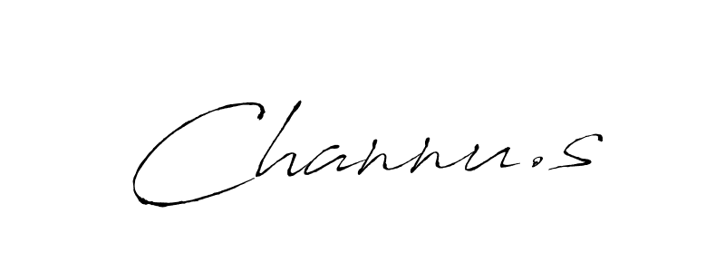Make a beautiful signature design for name Channu.s. With this signature (Antro_Vectra) style, you can create a handwritten signature for free. Channu.s signature style 6 images and pictures png
