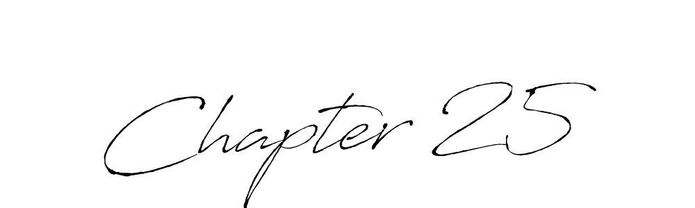 You should practise on your own different ways (Antro_Vectra) to write your name (Chapter 25) in signature. don't let someone else do it for you. Chapter 25 signature style 6 images and pictures png