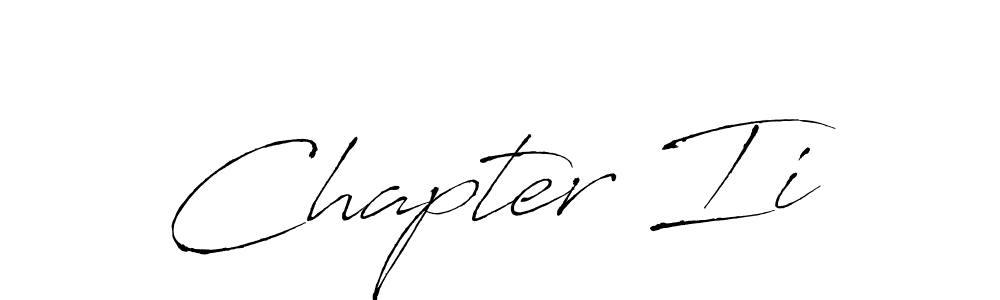 Also we have Chapter Ii name is the best signature style. Create professional handwritten signature collection using Antro_Vectra autograph style. Chapter Ii signature style 6 images and pictures png