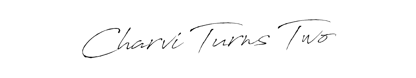 You should practise on your own different ways (Antro_Vectra) to write your name (Charvi Turns Two) in signature. don't let someone else do it for you. Charvi Turns Two signature style 6 images and pictures png