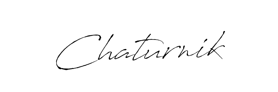 Create a beautiful signature design for name Chaturnik. With this signature (Antro_Vectra) fonts, you can make a handwritten signature for free. Chaturnik signature style 6 images and pictures png