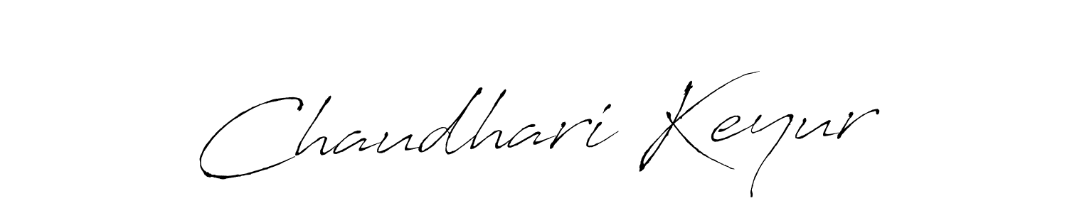 You should practise on your own different ways (Antro_Vectra) to write your name (Chaudhari Keyur) in signature. don't let someone else do it for you. Chaudhari Keyur signature style 6 images and pictures png