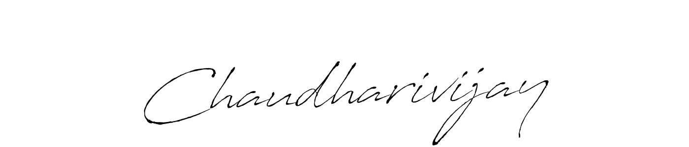 How to make Chaudharivijay signature? Antro_Vectra is a professional autograph style. Create handwritten signature for Chaudharivijay name. Chaudharivijay signature style 6 images and pictures png