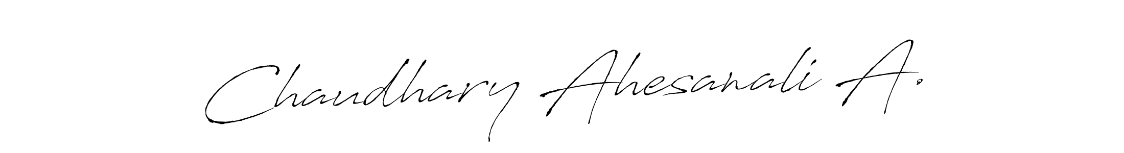 Antro_Vectra is a professional signature style that is perfect for those who want to add a touch of class to their signature. It is also a great choice for those who want to make their signature more unique. Get Chaudhary Ahesanali A. name to fancy signature for free. Chaudhary Ahesanali A. signature style 6 images and pictures png