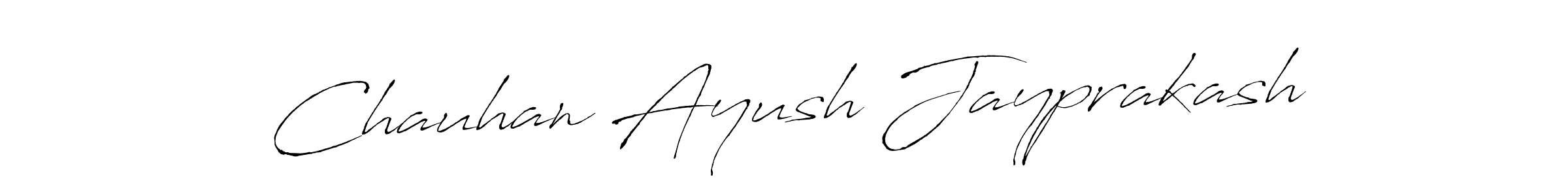 How to make Chauhan Ayush Jayprakash signature? Antro_Vectra is a professional autograph style. Create handwritten signature for Chauhan Ayush Jayprakash name. Chauhan Ayush Jayprakash signature style 6 images and pictures png