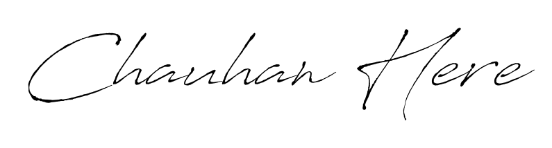 A modern signature idea for name Chauhan Here using Antro_Vectra font. Clean strokes and elegant curves make it stand out instantly. Chauhan Here signature style 6 images and pictures png
