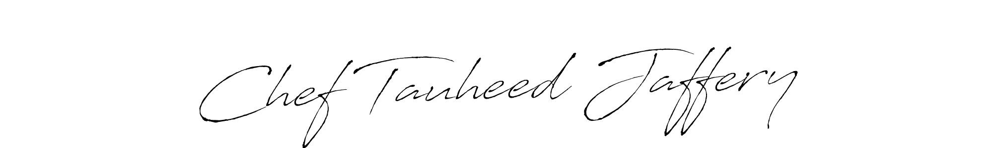 Make a short Chef Tauheed Jaffery signature style. Manage your documents anywhere anytime using Antro_Vectra. Create and add eSignatures, submit forms, share and send files easily. Chef Tauheed Jaffery signature style 6 images and pictures png