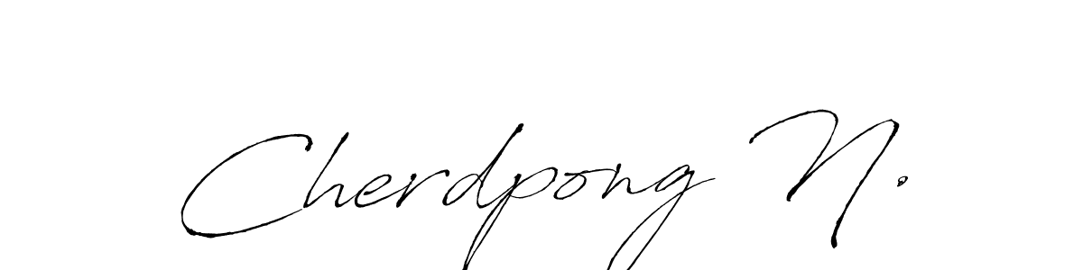 Also we have Cherdpong N. name is the best signature style. Create professional handwritten signature collection using Antro_Vectra autograph style. Cherdpong N. signature style 6 images and pictures png