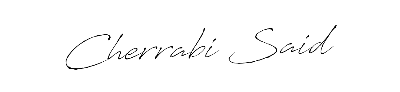 Design your own signature with our free online signature maker. With this signature software, you can create a handwritten (Antro_Vectra) signature for name Cherrabi Said. Cherrabi Said signature style 6 images and pictures png