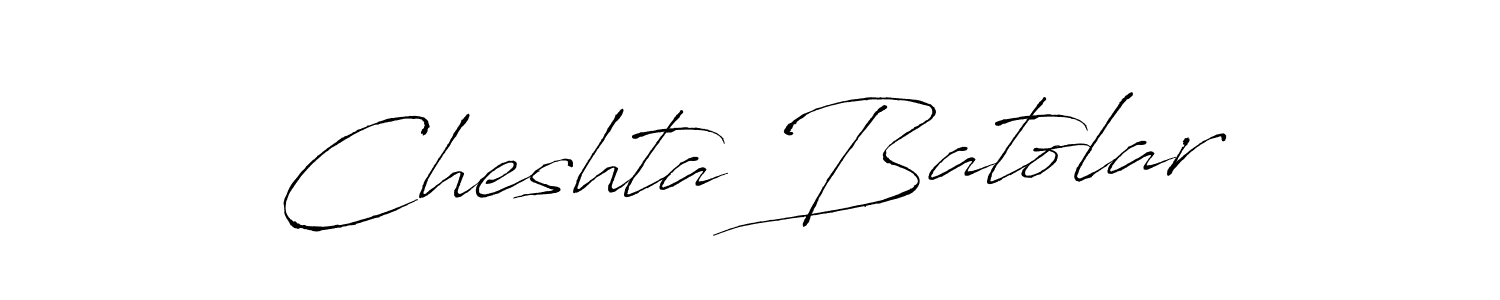 It looks lik you need a new signature style for name Cheshta Batolar. Design unique handwritten (Antro_Vectra) signature with our free signature maker in just a few clicks. Cheshta Batolar signature style 6 images and pictures png