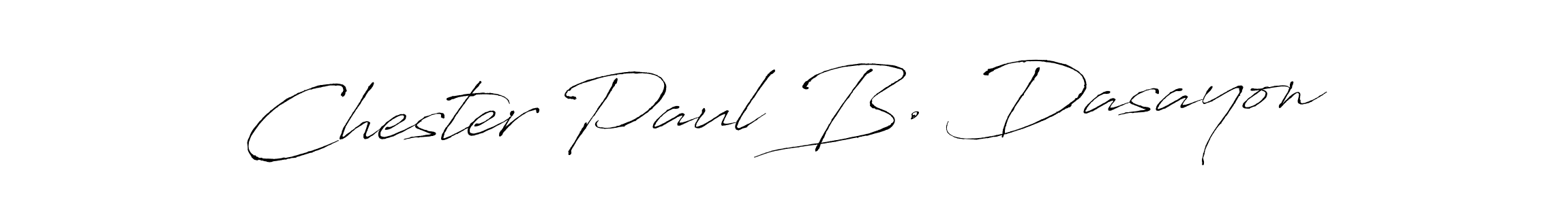 How to make Chester Paul B. Dasayon signature? Antro_Vectra is a professional autograph style. Create handwritten signature for Chester Paul B. Dasayon name. Chester Paul B. Dasayon signature style 6 images and pictures png