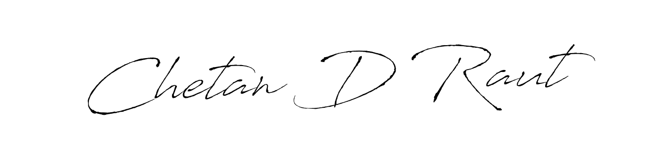 Design your own signature with our free online signature maker. With this signature software, you can create a handwritten (Antro_Vectra) signature for name Chetan D Raut. Chetan D Raut signature style 6 images and pictures png