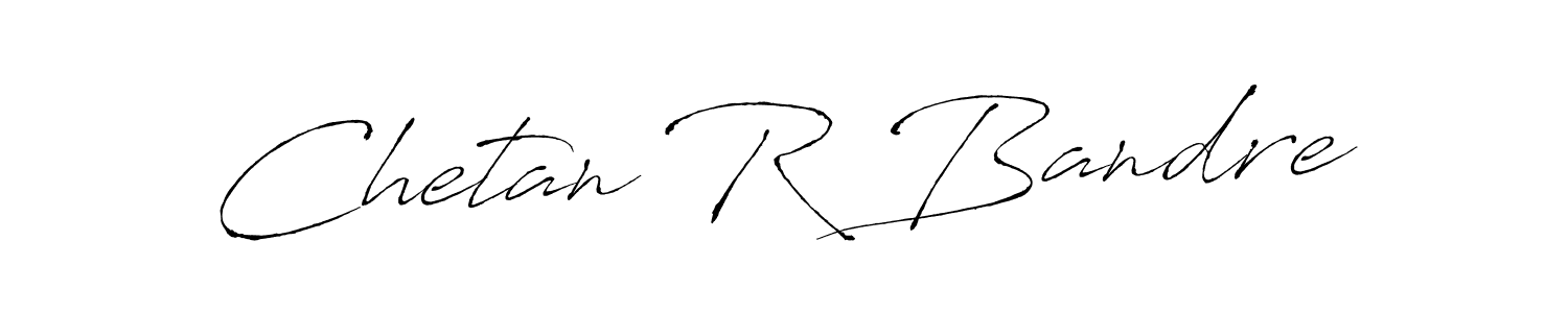 Make a beautiful signature design for name Chetan R Bandre. With this signature (Antro_Vectra) style, you can create a handwritten signature for free. Chetan R Bandre signature style 6 images and pictures png