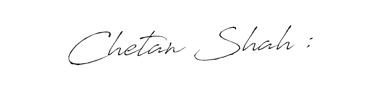 Use a signature maker to create a handwritten signature online. With this signature software, you can design (Antro_Vectra) your own signature for name Chetan Shah :. Chetan Shah : signature style 6 images and pictures png