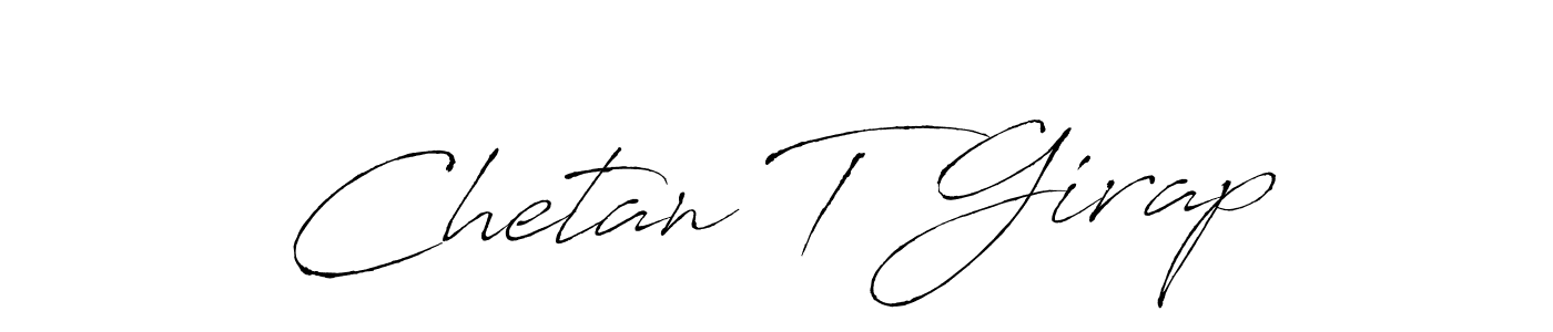 Chetan T Girap stylish signature style. Best Handwritten Sign (Antro_Vectra) for my name. Handwritten Signature Collection Ideas for my name Chetan T Girap. Chetan T Girap signature style 6 images and pictures png