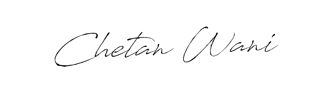Chetan Wani stylish signature style. Best Handwritten Sign (Antro_Vectra) for my name. Handwritten Signature Collection Ideas for my name Chetan Wani. Chetan Wani signature style 6 images and pictures png