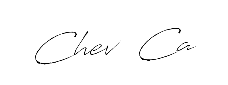 Chev  Ca stylish signature style. Best Handwritten Sign (Antro_Vectra) for my name. Handwritten Signature Collection Ideas for my name Chev  Ca. Chev  Ca signature style 6 images and pictures png