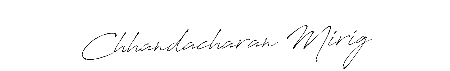 Create a beautiful signature design for name Chhandacharan Mirig. With this signature (Antro_Vectra) fonts, you can make a handwritten signature for free. Chhandacharan Mirig signature style 6 images and pictures png
