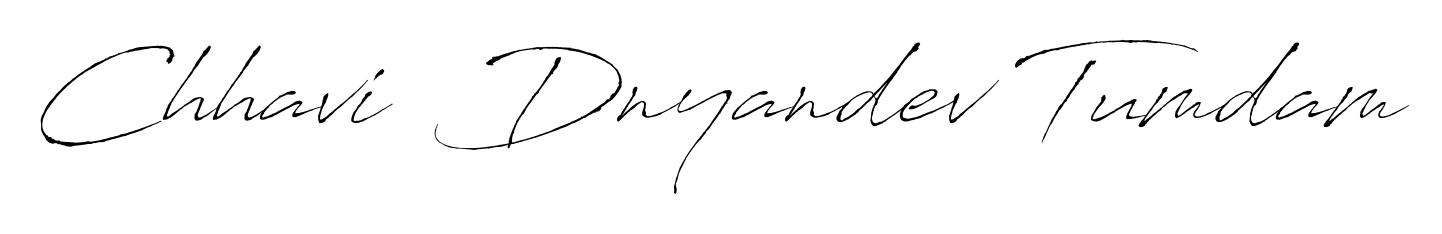 Also we have Chhavi  Dnyandev Tumdam name is the best signature style. Create professional handwritten signature collection using Antro_Vectra autograph style. Chhavi  Dnyandev Tumdam signature style 6 images and pictures png