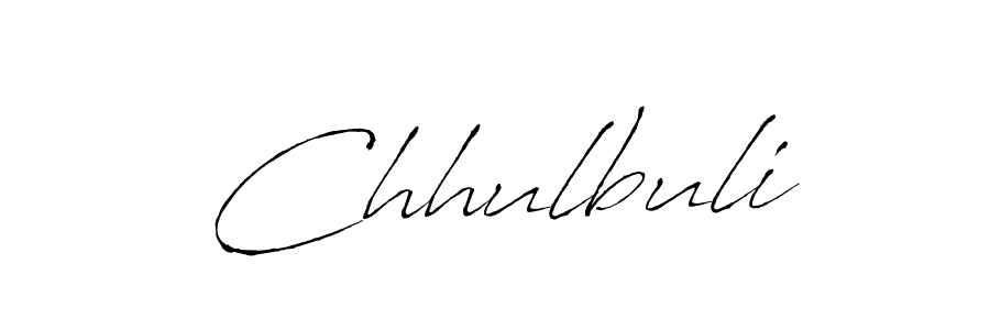 Create a beautiful signature design for name Chhulbuli. With this signature (Antro_Vectra) fonts, you can make a handwritten signature for free. Chhulbuli signature style 6 images and pictures png