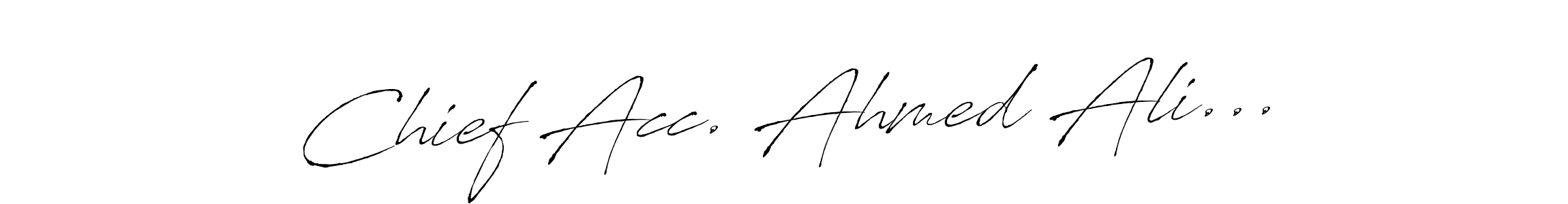 Similarly Antro_Vectra is the best handwritten signature design. Signature creator online .You can use it as an online autograph creator for name Chief Acc. Ahmed Ali.... Chief Acc. Ahmed Ali... signature style 6 images and pictures png