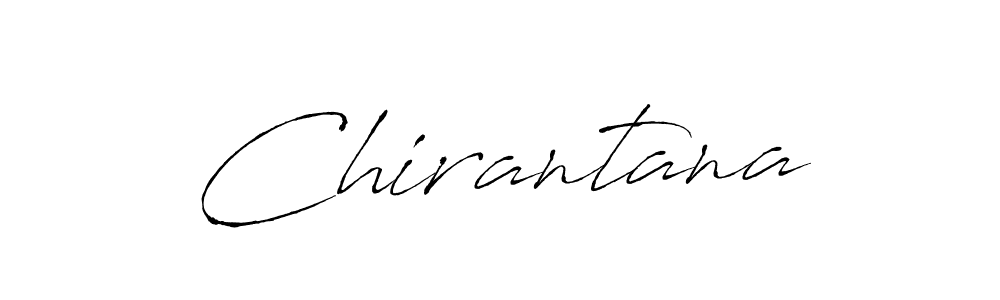 Create a beautiful signature design for name Chirantana. With this signature (Antro_Vectra) fonts, you can make a handwritten signature for free. Chirantana signature style 6 images and pictures png