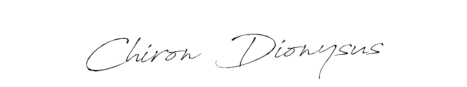 Design your own signature with our free online signature maker. With this signature software, you can create a handwritten (Antro_Vectra) signature for name Chiron  Dionysus. Chiron  Dionysus signature style 6 images and pictures png