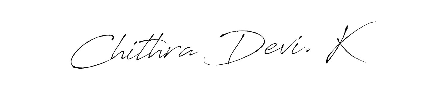 Make a beautiful signature design for name Chithra Devi. K. With this signature (Antro_Vectra) style, you can create a handwritten signature for free. Chithra Devi. K signature style 6 images and pictures png