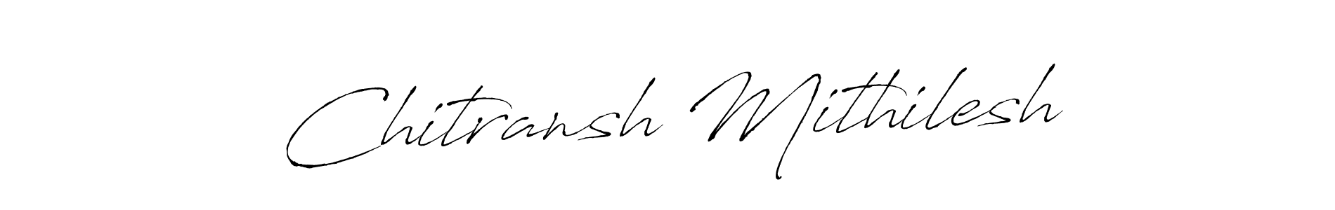 Create a beautiful signature design for name Chitransh Mithilesh. With this signature (Antro_Vectra) fonts, you can make a handwritten signature for free. Chitransh Mithilesh signature style 6 images and pictures png