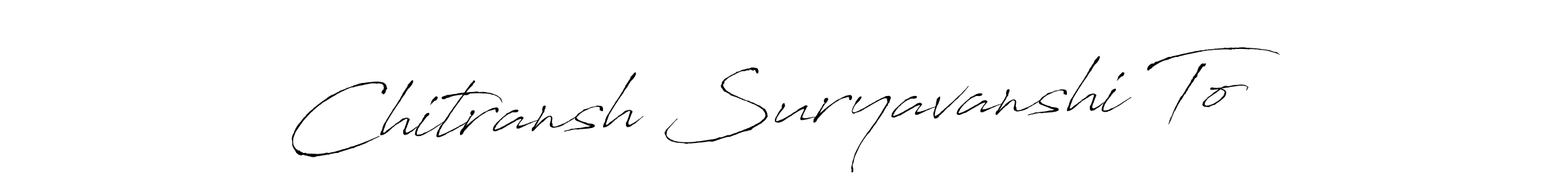 Here are the top 10 professional signature styles for the name Chitransh Suryavanshi To. These are the best autograph styles you can use for your name. Chitransh Suryavanshi To signature style 6 images and pictures png