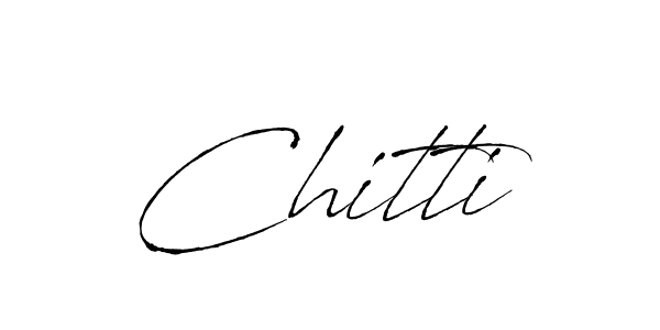 How to make Chitti signature? Antro_Vectra is a professional autograph style. Create handwritten signature for Chitti name. Chitti signature style 6 images and pictures png