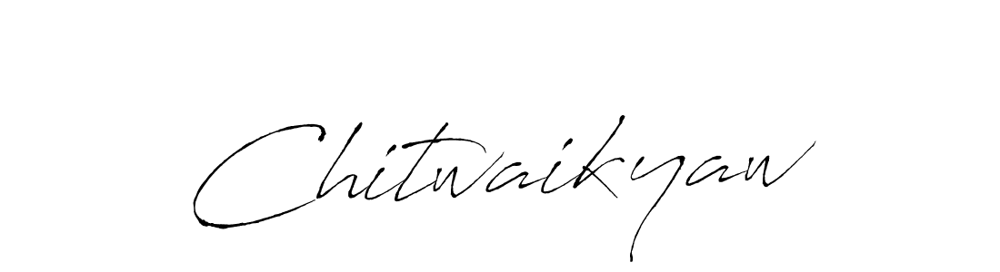 How to make Chitwaikyaw signature? Antro_Vectra is a professional autograph style. Create handwritten signature for Chitwaikyaw name. Chitwaikyaw signature style 6 images and pictures png