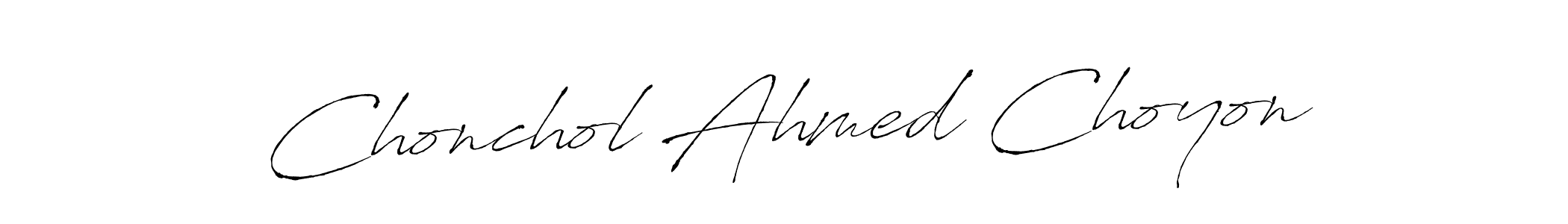 You should practise on your own different ways (Antro_Vectra) to write your name (Chonchol Ahmed Choyon) in signature. don't let someone else do it for you. Chonchol Ahmed Choyon signature style 6 images and pictures png