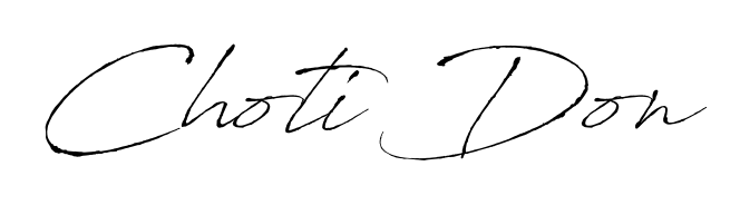 The best way (Antro_Vectra) to make a short signature is to pick only two or three words in your name. For converting this name Choti Don. Choti Don signature style 6 images and pictures png