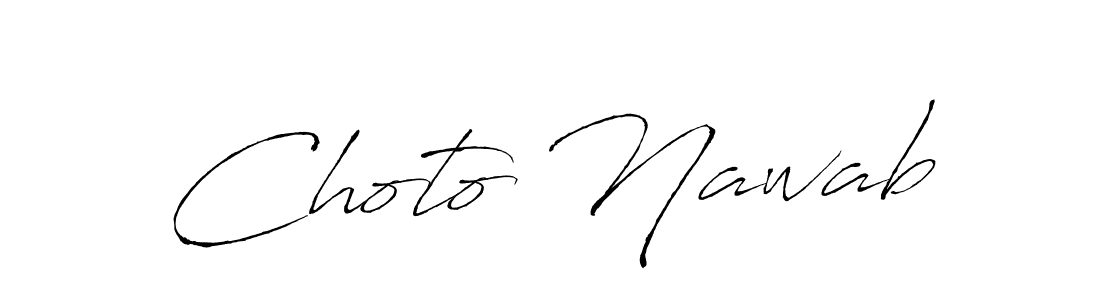 Design your own signature with our free online signature maker. With this signature software, you can create a handwritten (Antro_Vectra) signature for name Choto Nawab. Choto Nawab signature style 6 images and pictures png