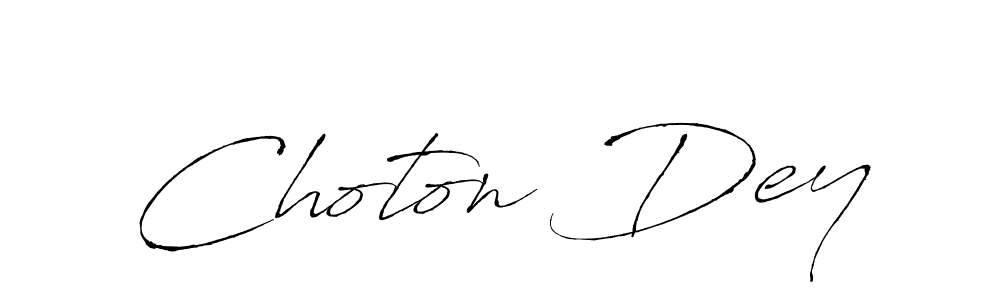 Choton Dey stylish signature style. Best Handwritten Sign (Antro_Vectra) for my name. Handwritten Signature Collection Ideas for my name Choton Dey. Choton Dey signature style 6 images and pictures png