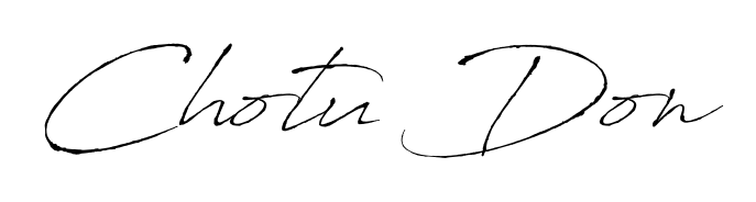 You should practise on your own different ways (Antro_Vectra) to write your name (Chotu Don) in signature. Don't let someone else do it for you. Chotu Don signature style 6 images and pictures png