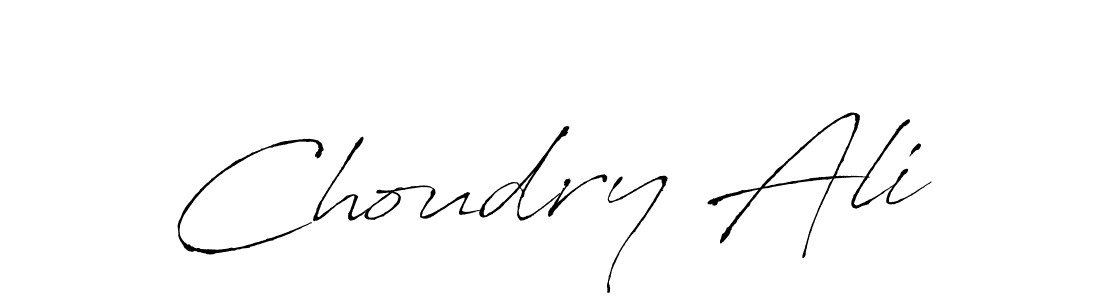 Make a beautiful signature design for name Choudry Ali. With this signature (Antro_Vectra) style, you can create a handwritten signature for free. Choudry Ali signature style 6 images and pictures png