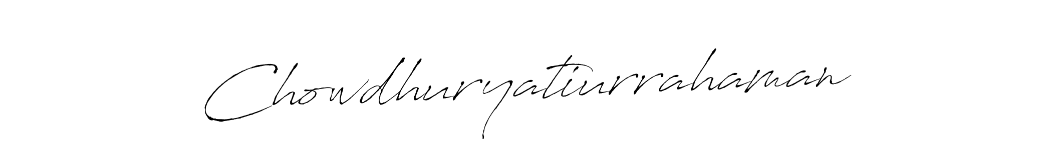 Make a beautiful signature design for name Chowdhuryatiurrahaman. With this signature (Antro_Vectra) style, you can create a handwritten signature for free. Chowdhuryatiurrahaman signature style 6 images and pictures png