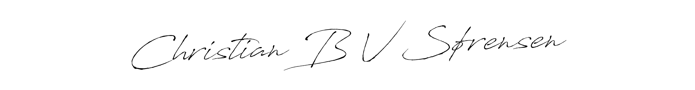 Make a beautiful signature design for name Christian B V Sørensen. With this signature (Antro_Vectra) style, you can create a handwritten signature for free. Christian B V Sørensen signature style 6 images and pictures png