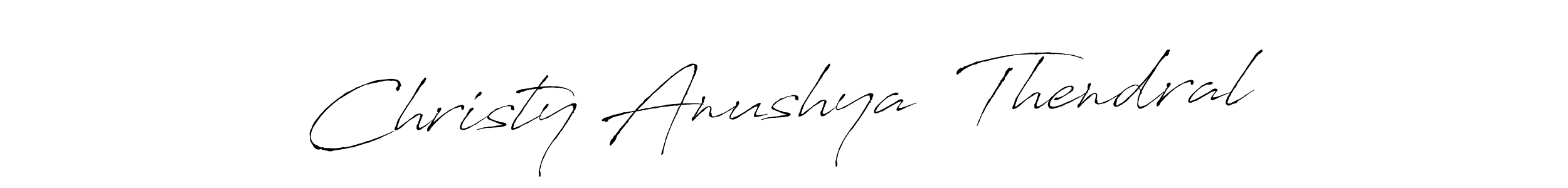 Create a beautiful signature design for name Christy Anushya  Thendral. With this signature (Antro_Vectra) fonts, you can make a handwritten signature for free. Christy Anushya  Thendral signature style 6 images and pictures png