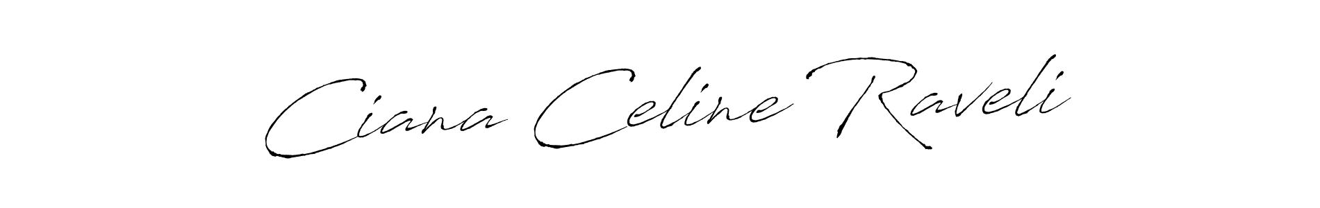 Ciana Celine Raveli stylish signature style. Best Handwritten Sign (Antro_Vectra) for my name. Handwritten Signature Collection Ideas for my name Ciana Celine Raveli. Ciana Celine Raveli signature style 6 images and pictures png