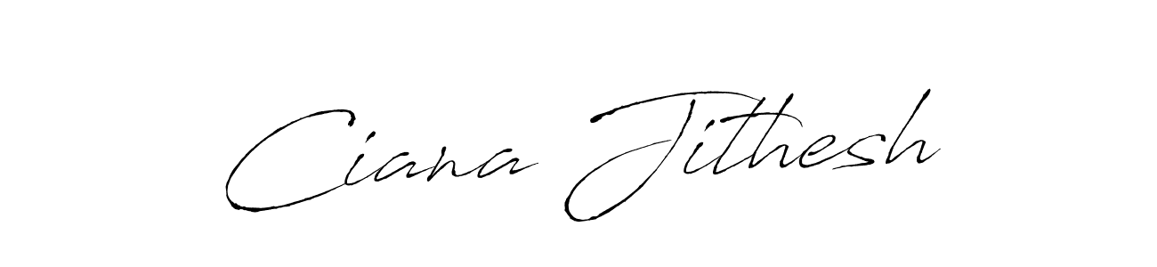 You should practise on your own different ways (Antro_Vectra) to write your name (Ciana Jithesh) in signature. don't let someone else do it for you. Ciana Jithesh signature style 6 images and pictures png