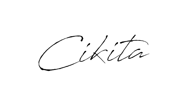 Also we have Cikita name is the best signature style. Create professional handwritten signature collection using Antro_Vectra autograph style. Cikita signature style 6 images and pictures png