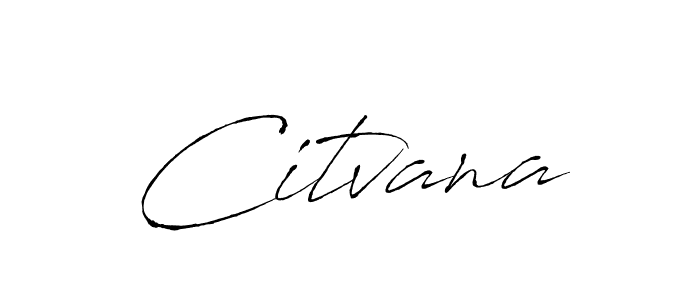 Make a beautiful signature design for name Citvana. With this signature (Antro_Vectra) style, you can create a handwritten signature for free. Citvana signature style 6 images and pictures png