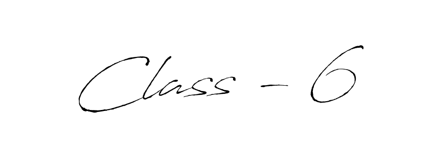 Also we have Class - 6 name is the best signature style. Create professional handwritten signature collection using Antro_Vectra autograph style. Class - 6 signature style 6 images and pictures png