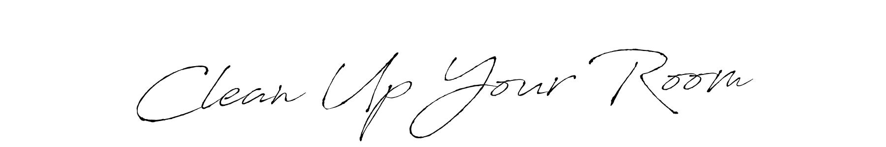 Also we have Clean Up Your Room name is the best signature style. Create professional handwritten signature collection using Antro_Vectra autograph style. Clean Up Your Room signature style 6 images and pictures png