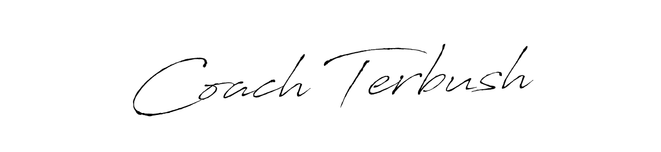 You should practise on your own different ways (Antro_Vectra) to write your name (Coach Terbush) in signature. don't let someone else do it for you. Coach Terbush signature style 6 images and pictures png