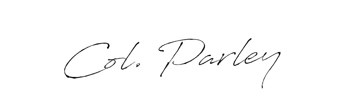 Use a signature maker to create a handwritten signature online. With this signature software, you can design (Antro_Vectra) your own signature for name Col. Parley. Col. Parley signature style 6 images and pictures png