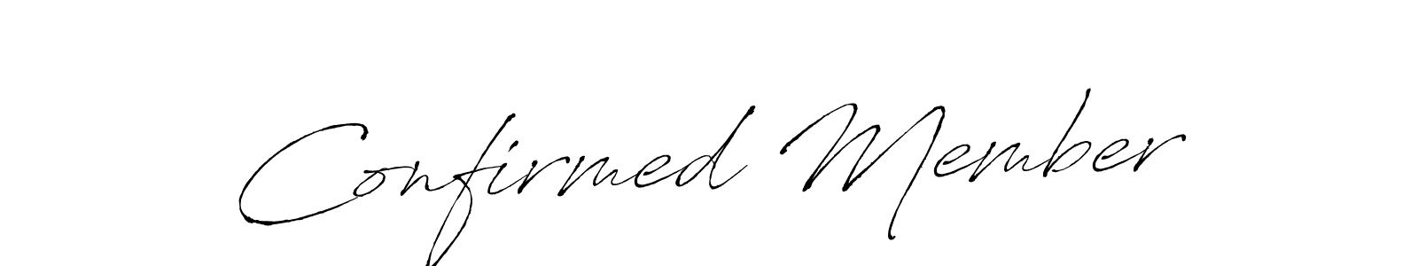 Confirmed Member stylish signature style. Best Handwritten Sign (Antro_Vectra) for my name. Handwritten Signature Collection Ideas for my name Confirmed Member. Confirmed Member signature style 6 images and pictures png